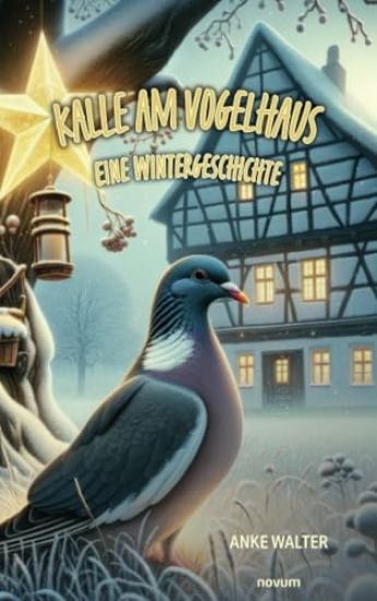 Kalle am Vogelhaus - Eine Wintergeschichte