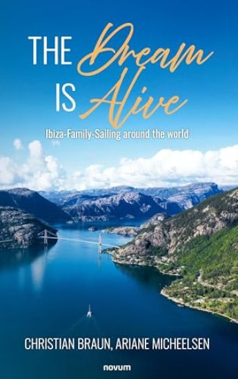 The Dream is Alive: Ibiza-Family-Sailing around the world