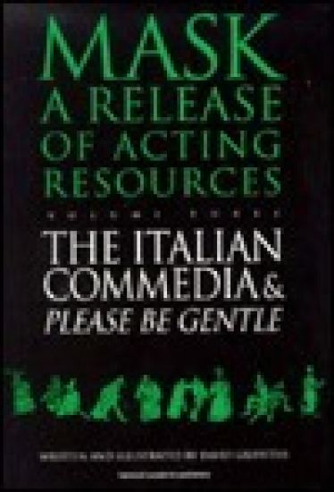 The Italian Commedia and Please be Gentle