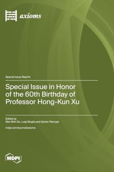 Special Issue in Honor of the 60th Birthday of Professor Hong-Kun Xu