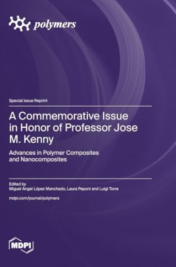 A Commemorative Issue in Honor of Professor Jose M. Kenny