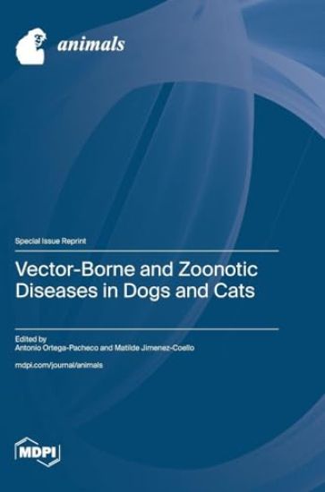 Vector-Borne and Zoonotic Diseases in Dogs and Cats