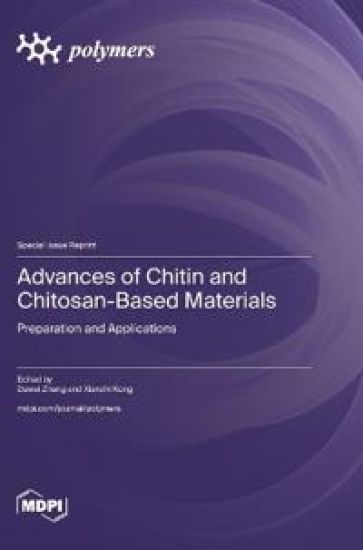 Advances of Chitin and Chitosan-Based Materials