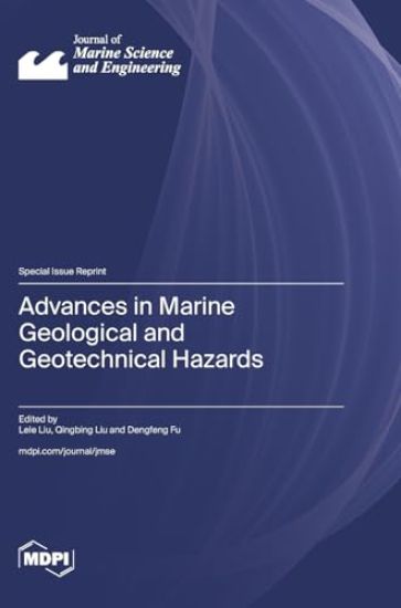 Advances in Marine Geological and Geotechnical Hazards