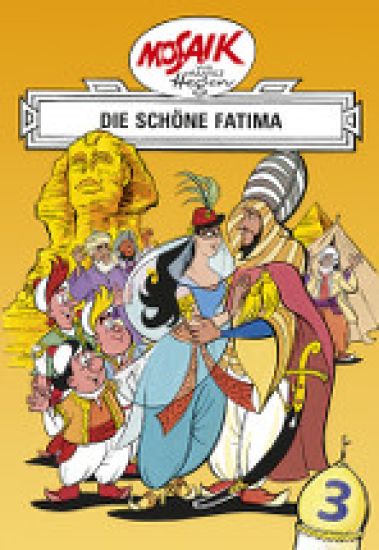 Mosaik von Hannes Hegen: Die schöne Fatima, Bd. 3