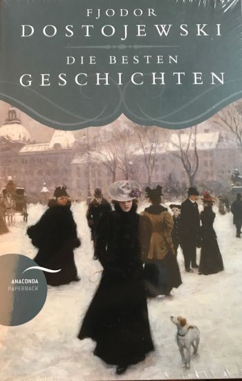 Fjodor Dostojewski - Die besten Geschichten