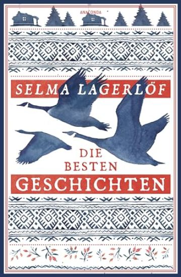 Selma Lagerlöf, Die besten Geschichten