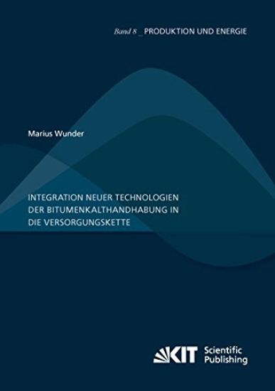 Integration neuer Technologien der Bitumenkalthandhabung in die Versorgungskette