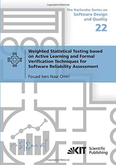 Weighted Statistical Testing based on Active Learning and Formal Verification Techniques for Software Reliability Assessment