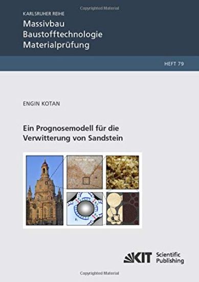 Ein Prognosemodell für die Verwitterung von Sandstein