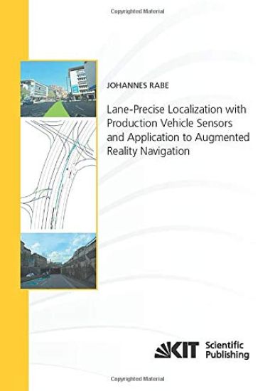 Lane-Precise Localization with Production Vehicle Sensors and Application to Augmented Reality Navigation