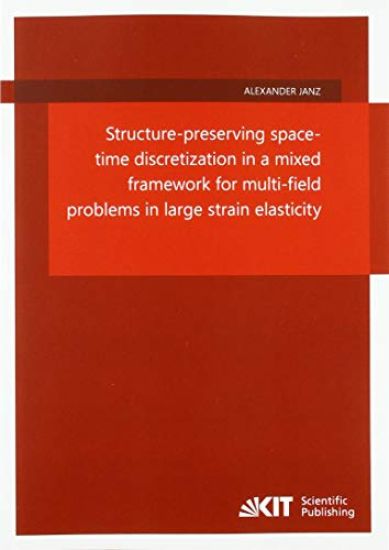 Structure-preserving space-time discretization in a mixed framework for multi-field problems in large strain elasticity
