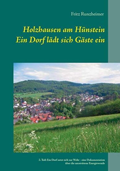 Holzhausen am Hünstein - Ein Dorf lädt sich Gäste ein