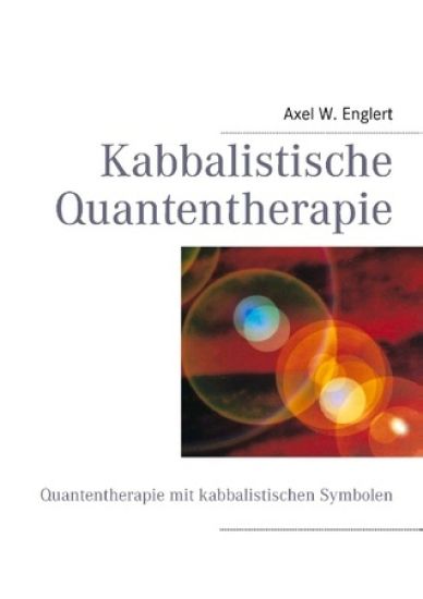 Kabbalistische Quantentherapie