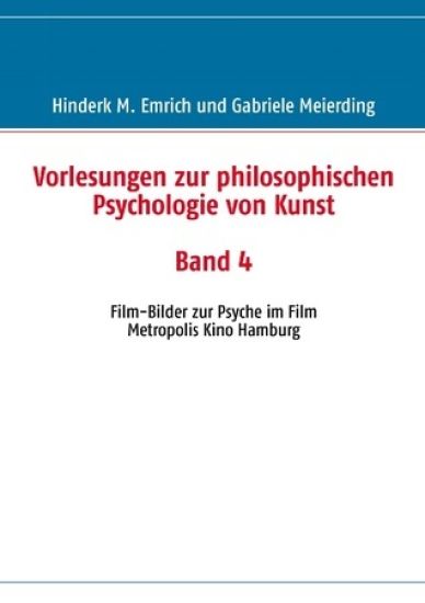 Vorlesungen zur philosophischen Psychologie von Kunst. Band 4