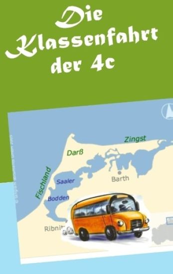Die Klassenfahrt der 4c