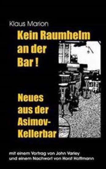 Kein Raumhelm an der Bar - Neues aus der Asimov-Kellerbar