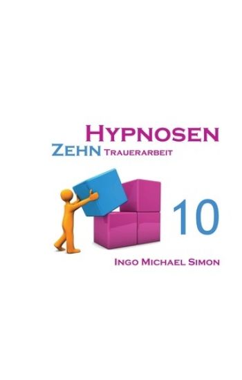 Zehn Hypnosen. Band 10