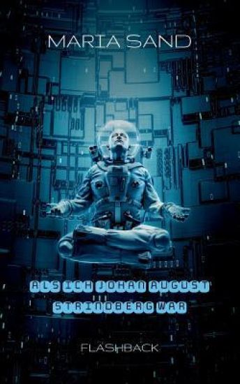 Als ich Johan August Strindberg war