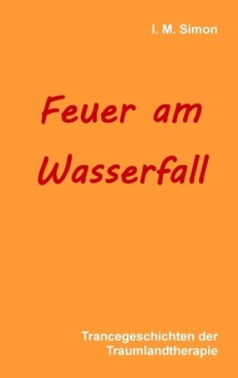 Feuer am Wasserfall