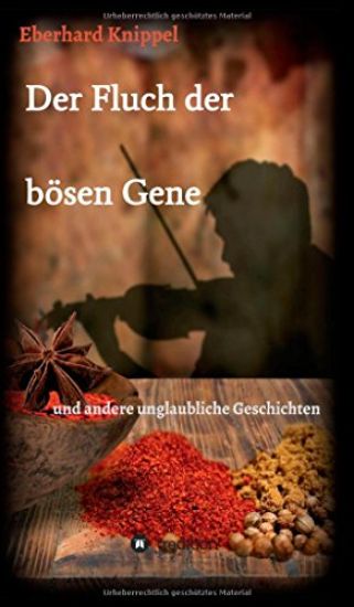Der Fluch der bösen Gene