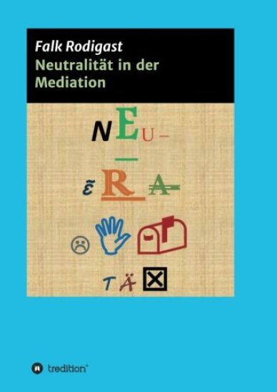 Neutralität in der Mediation