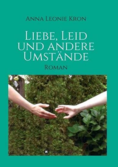 Liebe, Leid und andere Umstände