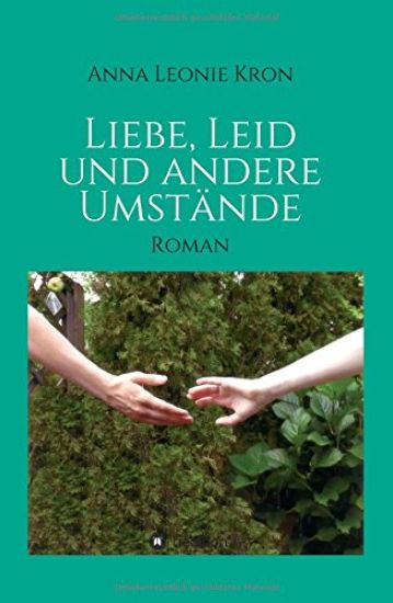 Liebe, Leid und andere Umstände