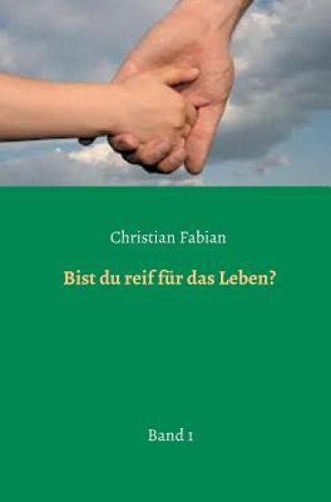 Bist du reif für das Leben?