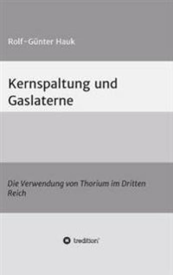 Kernspaltung und Gaslaterne