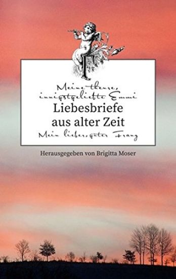 Liebesbriefe aus alter Zeit