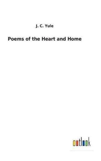 Poems of the Heart and Home