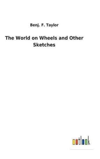 The World on Wheels and Other Sketches