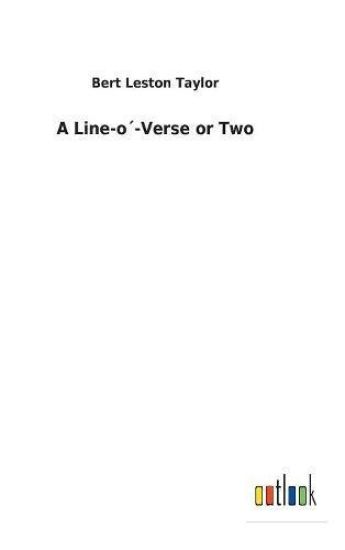 A Line-o´-Verse or Two