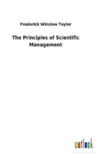 The Principles of Scientific Management