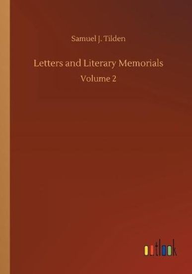 Letters and Literary Memorials