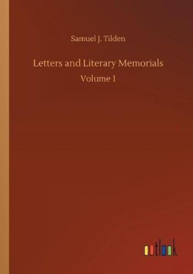 Letters and Literary Memorials