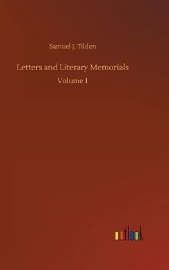Letters and Literary Memorials