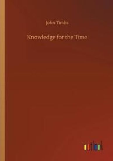 Knowledge for the Time