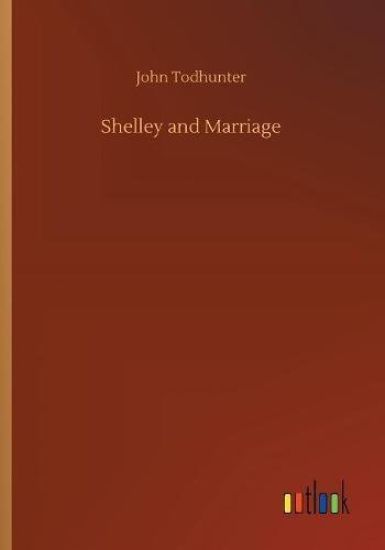 Shelley and Marriage