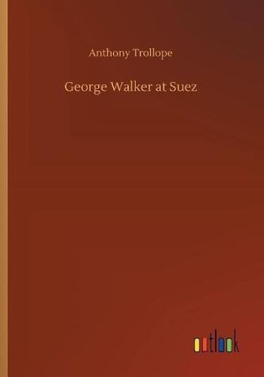 George Walker at Suez