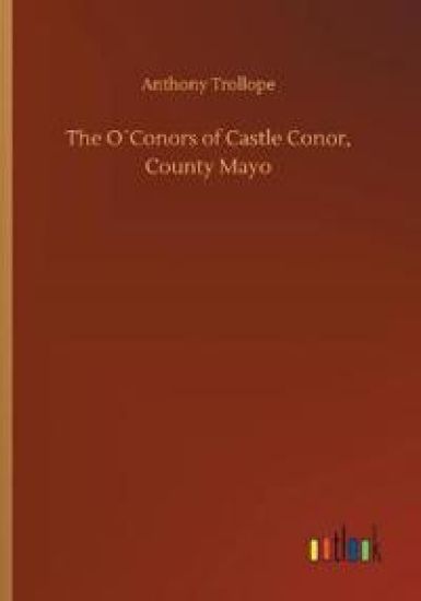 The O´Conors of Castle Conor, County Mayo