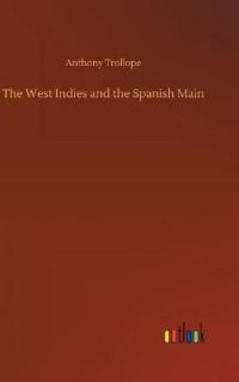 The West Indies and the Spanish Main
