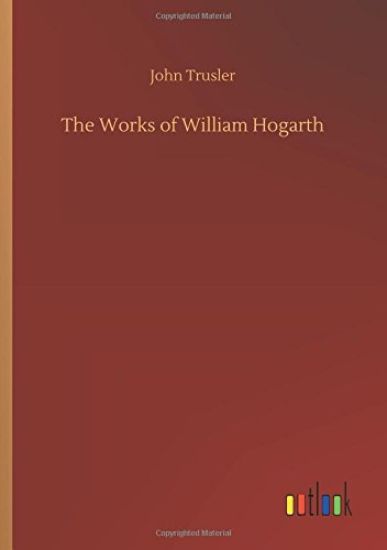 The Works of William Hogarth