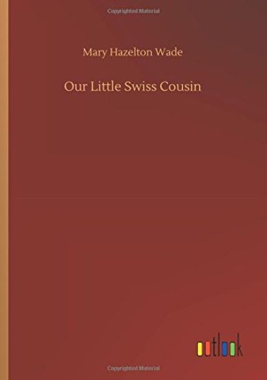 Our Little Swiss Cousin