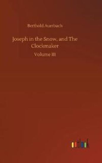 Joseph in the Snow, and The Clockmaker