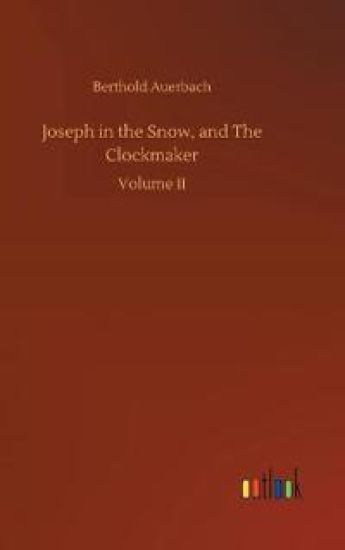 Joseph in the Snow, and The Clockmaker