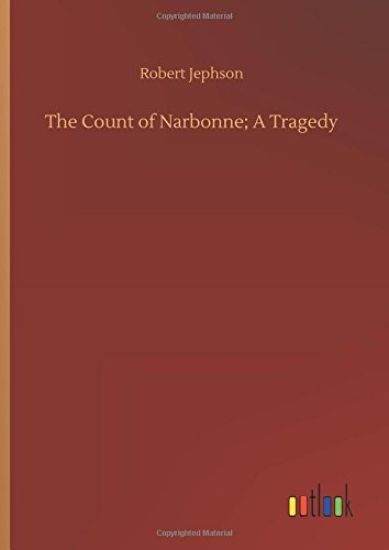 The Count of Narbonne; A Tragedy