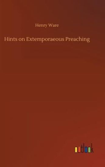 Hints on Extemporaeous Preaching