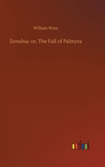 Zenobia; or, The Fall of Palmyra